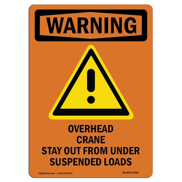 OSHA WARNING Sign, Overhead Crane Stay W/ Symbol, 14in X 10in Aluminum, 10" W, 14" L, Portrait